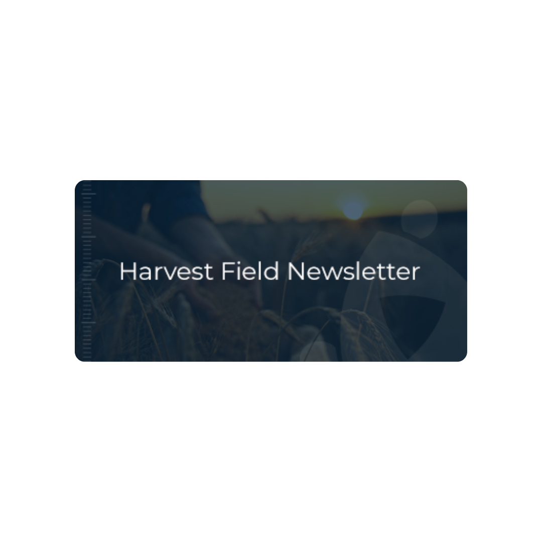 Harvest Field Newsletter